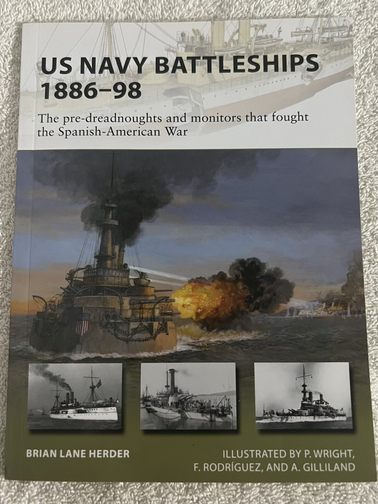 New Vanguard Ser.: US Navy Battleships 1886-98 : The Pre-Dreadnoughts and…