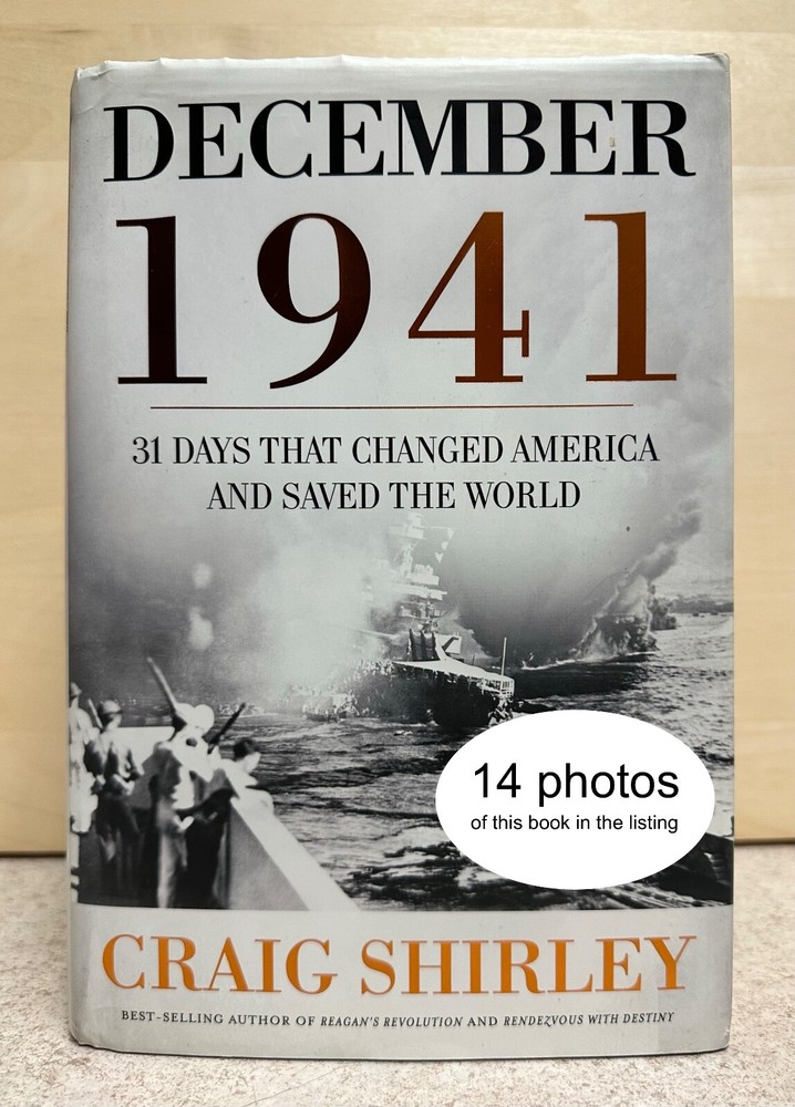 December 1941 : 31 Days That Changed America and Saved the World -HC -GOOD