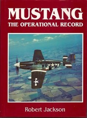 Mustang: The Operational Record, Robert Jackson, Good Book