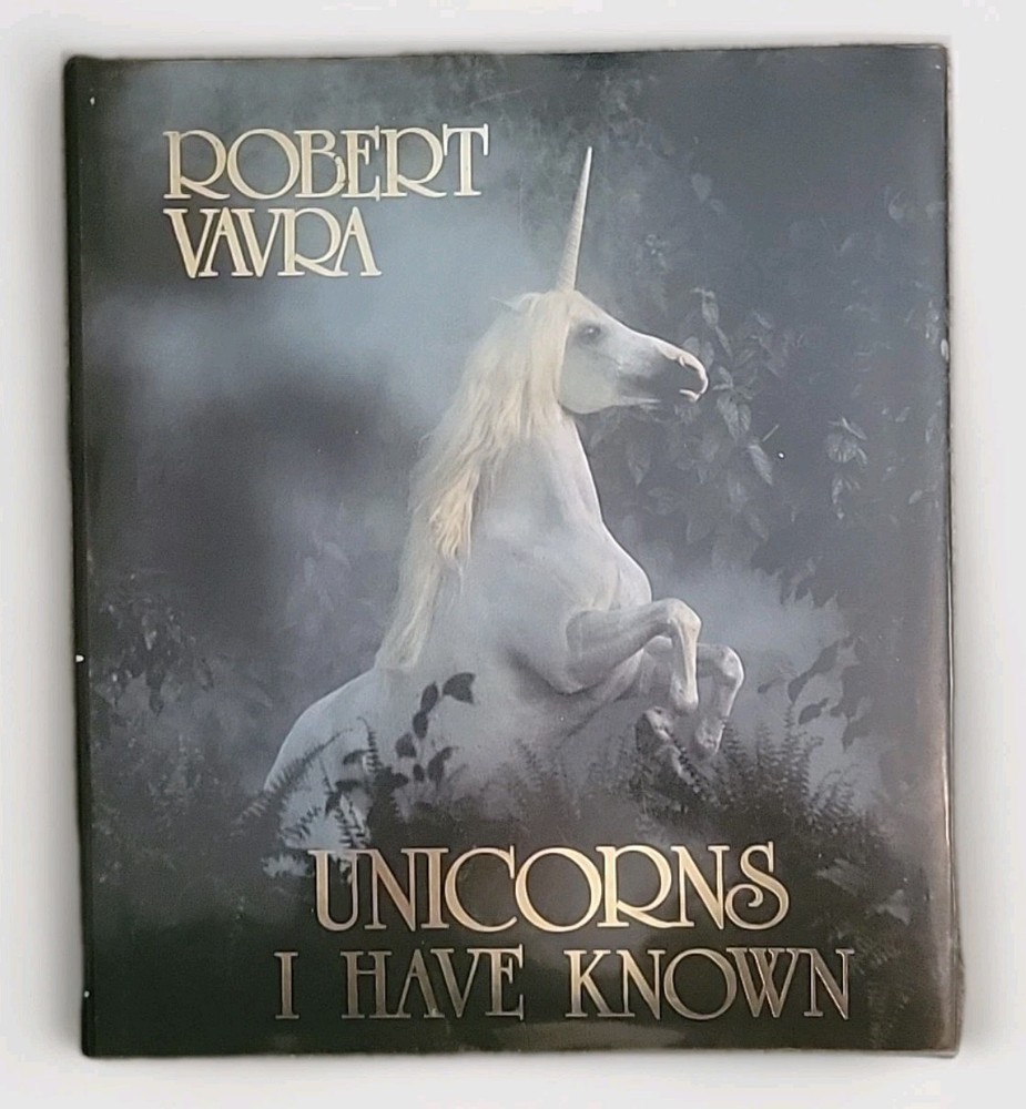 Unicorns I Have Known by Robert Vavra 1983