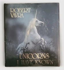 Unicorns I Have Known by Robert Vavra 1983
