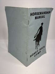 1979 Horsemanship Manual “Honey Rock Camp” Wheaton, IL. By Judy Meyer 32 Pages
