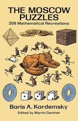 The Moscow Puzzles: 359 Mathematica…, Kordemsky, Bori