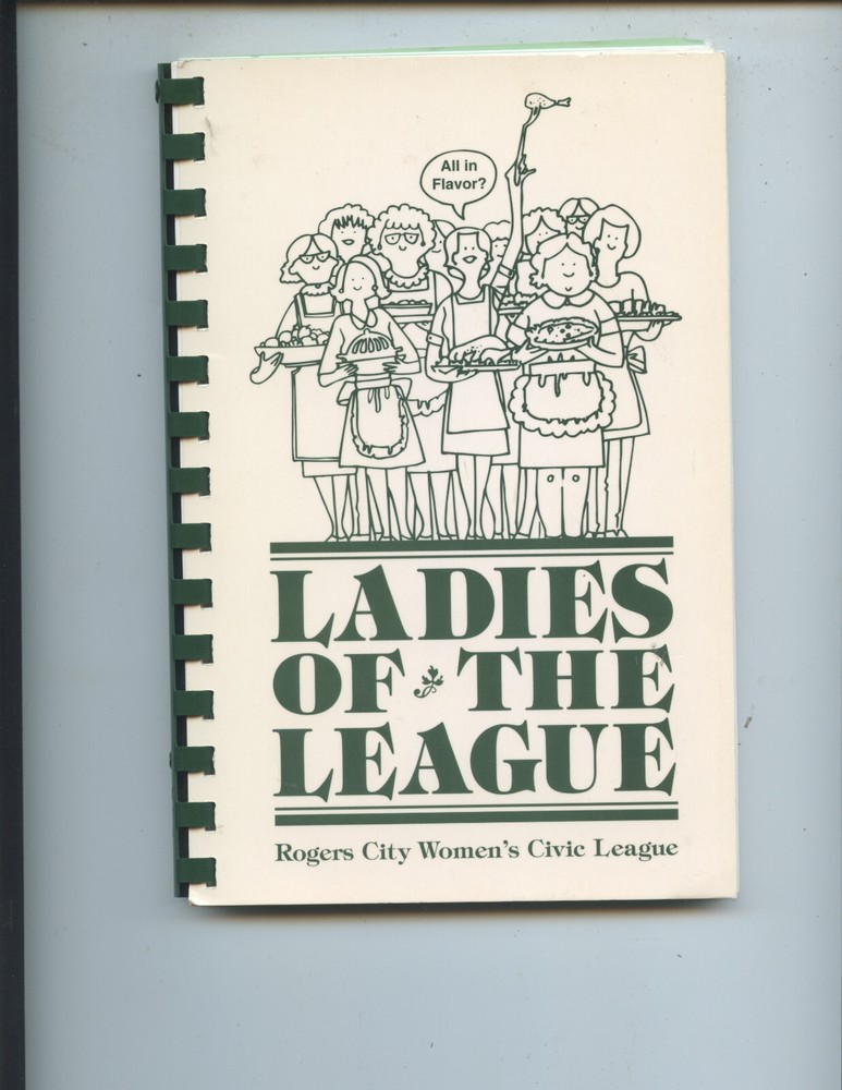 2007 „LADIES OF THE LEAGUE” COOK BOOK (ROGERS CITY, MICHIGAN, 82 PAGES, NICE)