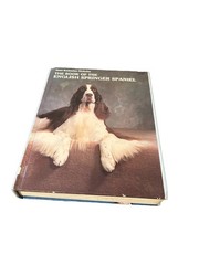 The Book of the English Springer Spaniel by Anna K. Nicholas 1983, Hardcover