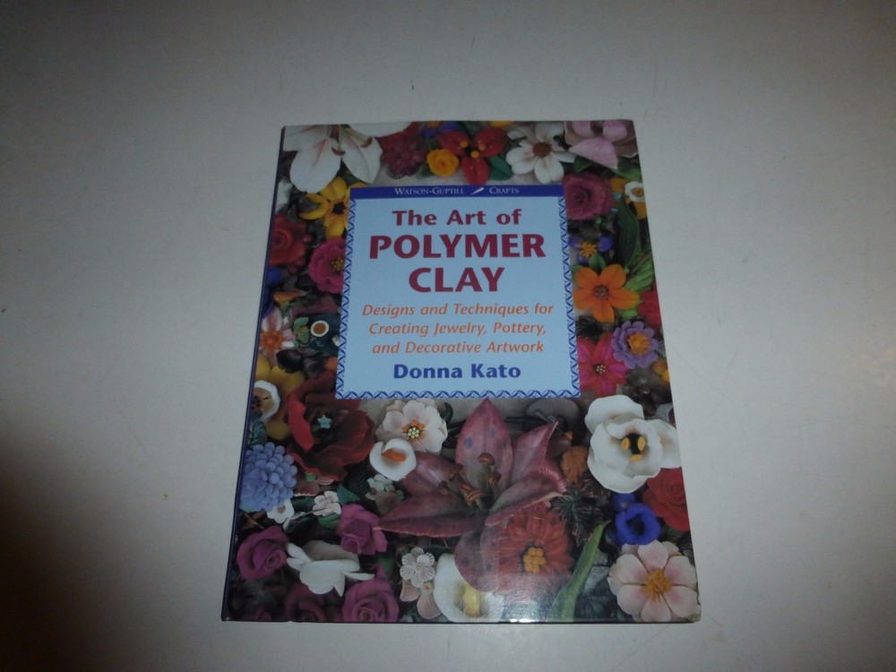 The Art of Polymer Clay: Designs for Jewelry, Pottery, & Artwork, Donna Kato 297