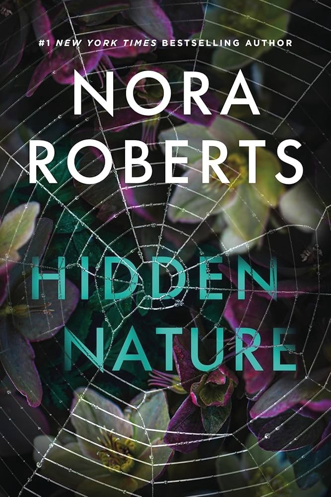 Hidden Nature by Nora Roberts [Hardback]