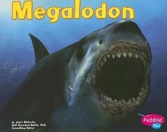 Megalodon; Dinosaurs and Prehistoric Animals – paperback, 0736869115, Riehecky