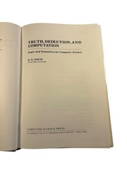 Truth, Deduction, Computation Ruth E. Davis 1989 Logic Computer Science Press