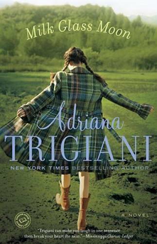 Milk Glass Moon (Big Stone Gap) – Paperback By Trigiani, Adriana – GOOD