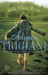 Milk Glass Moon (Big Stone Gap) – Paperback By Trigiani, Adriana – GOOD