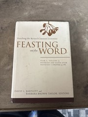 Feasting On The Word Vol 3 Edited By David L. Bartlett & Barbara Brown Taylor HB
