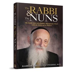 THE RABBI & THE NUNS: THE INSIDE STORY OF A RABBIS By Abraham J. Twerski **NEW**