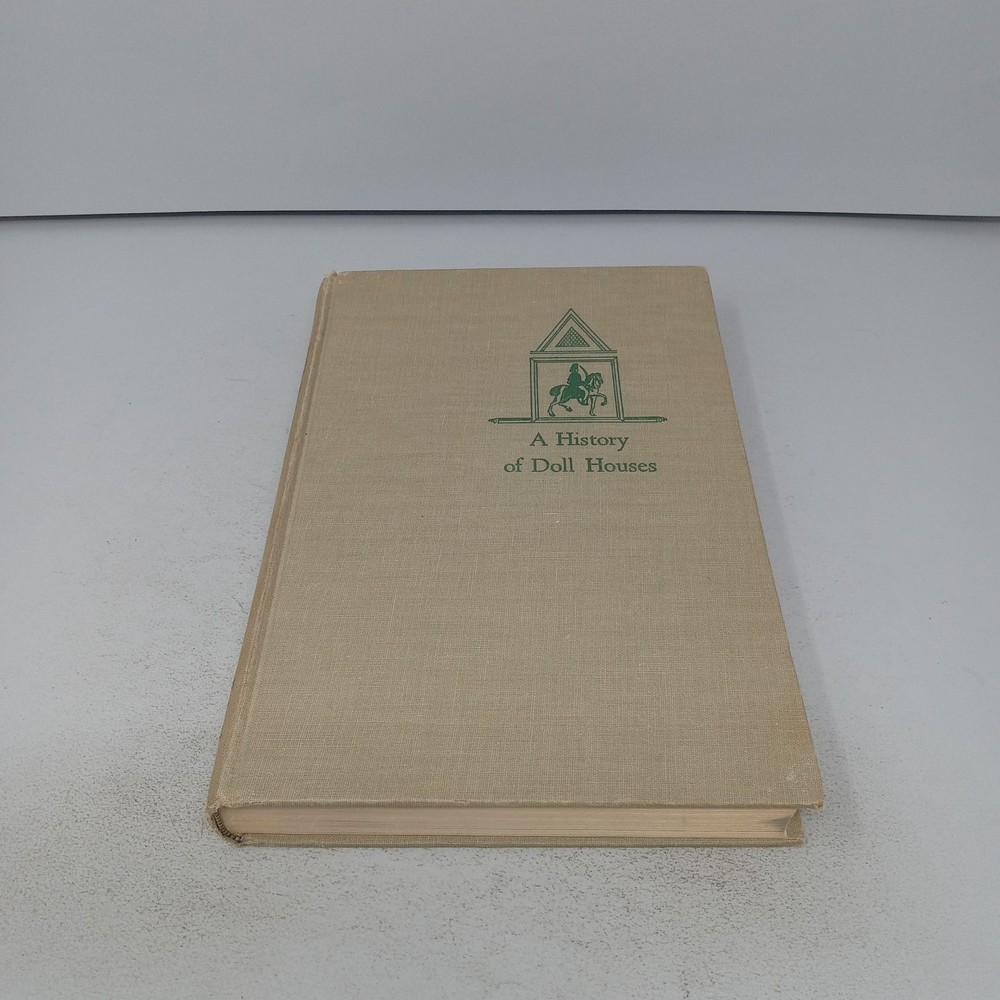 A History of Doll Houses: 1953 Charles Scribner’s Sons HC by Flora Gill Jacobs