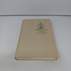 A History of Doll Houses: 1953 Charles Scribner’s Sons HC by Flora Gill Jacobs