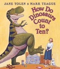 Jane Yolen How Do Dinosaurs Count to Ten? (Hardback)