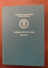 AVIATION in the U.S. Army 1919-1939 by Maurer Maurer HC DJ 1987