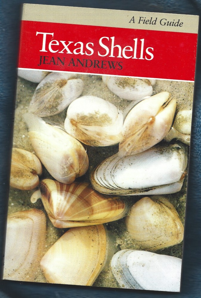 Texas Shells-A Field Guide PB-Jean Andrews-1981-175 pages