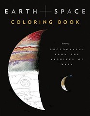 Earth and Space Coloring Book: Featuring Photographs from the Archives – GOOD