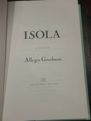 Isola: Reese’s Book Club by Allegra Goodman Hardcover First Edition