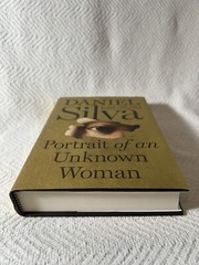 Portrait of an Unknown Woman: A Novel (Gabriel Allon, 22) by Silva, Daniel