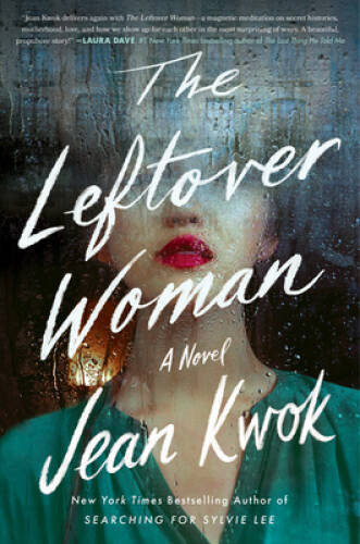 The Leftover Woman: A Novel – Hardcover By Kwok, Jean – GOOD