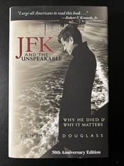 JFK and the Unspeakable [Hardcover] James W Douglas, Brand New