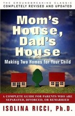 Mom’s House, Dad’s House: Making two homes for your child – Paperback – GOOD
