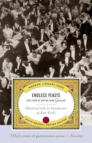 Endless Feasts: Sixty – Paperback, by Gourmet Magazine Editors; – Very Good