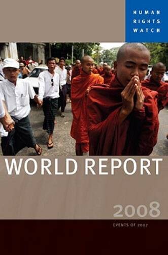 Human Rights Watch World Report 2008 (Human Rights Watch World Report (Pa – GOOD