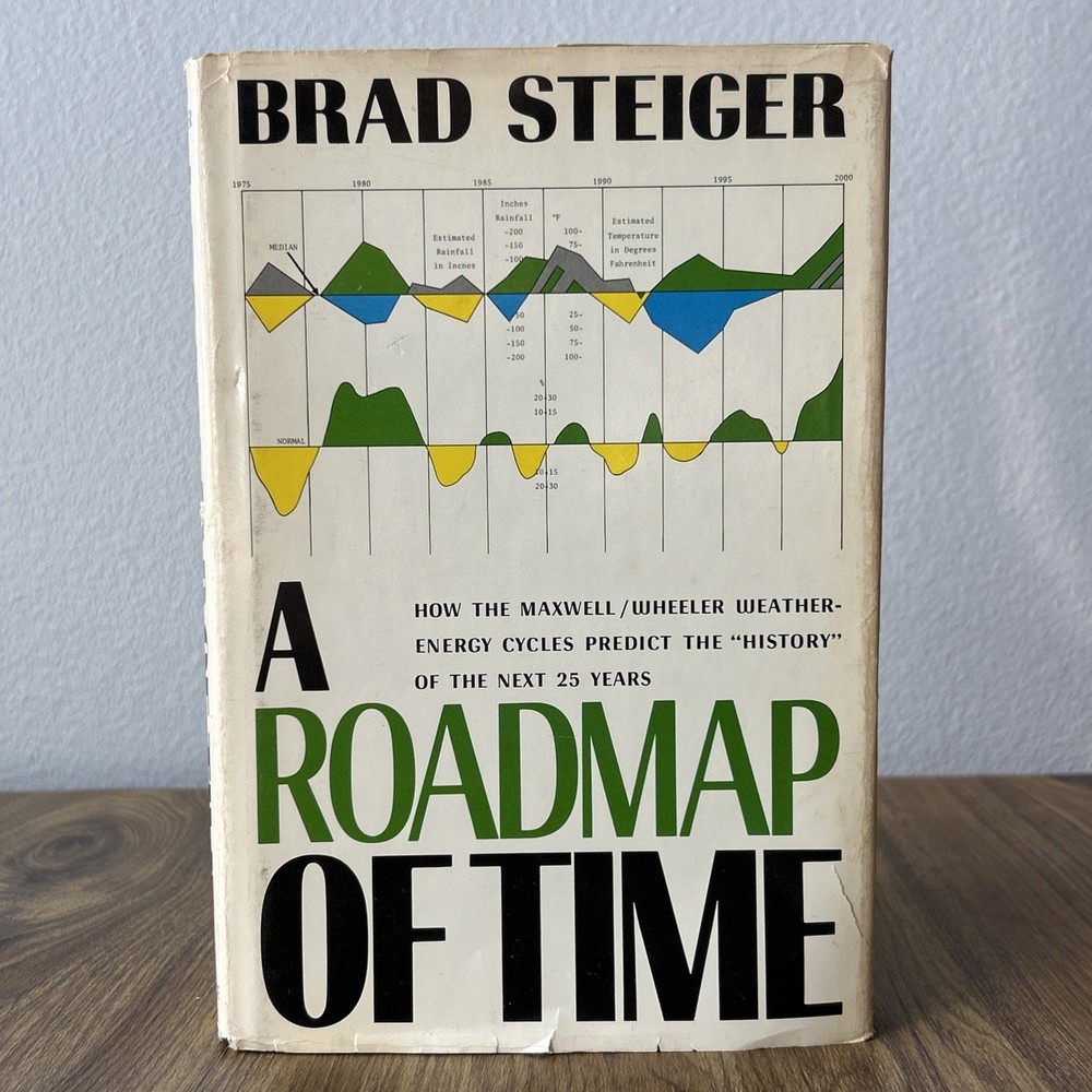 A Roadmap of Time Maxwell/Wheeler Weather-Energy Brad Steiger Vintage Hardcover