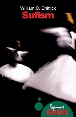 Sufism: A Beginner’s Guide by