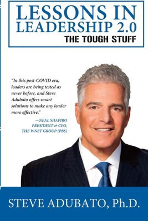 Lessons in Leadership 2. 0-The Tough Stuff Paperback Steve Adubat
