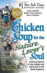 Chicken Soup for the Nature Lover’s Soul: Inspiring Stories of Joy, Insig – GOOD