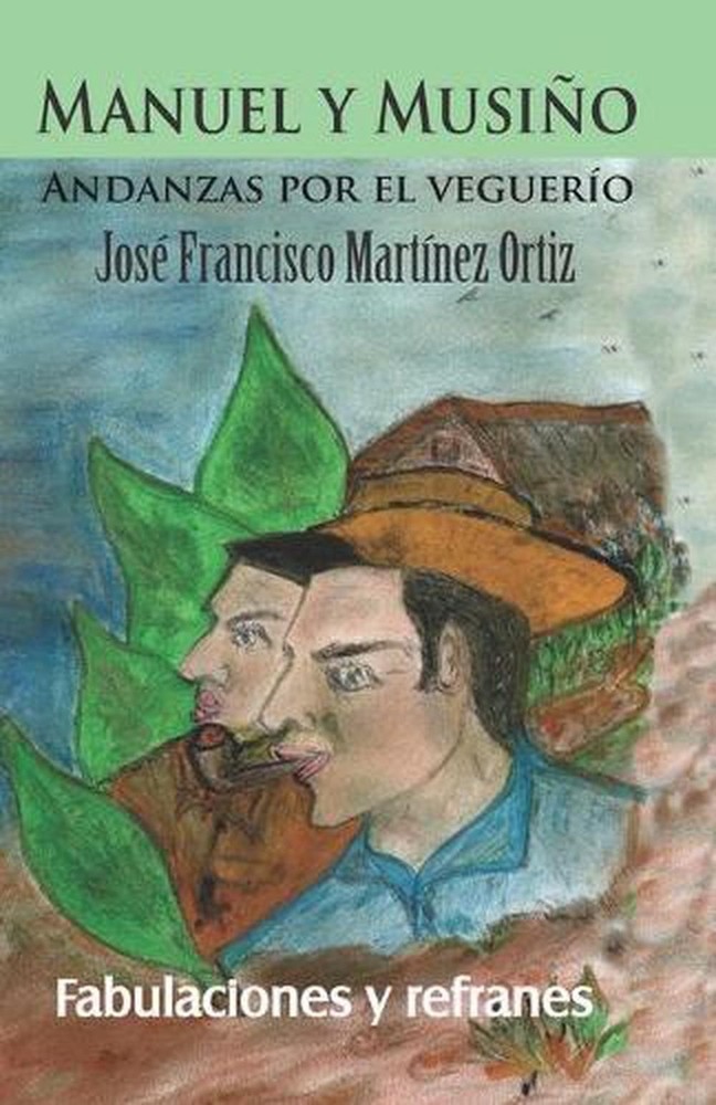 Manuel y Musio Andanzas por el veguero by Marlene E. Garc?a P?rez (Spanish) Pape