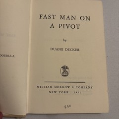 „Fast Man On A Pivot” By Duane Decker Published By William Morrow (HC 1968) RARE
