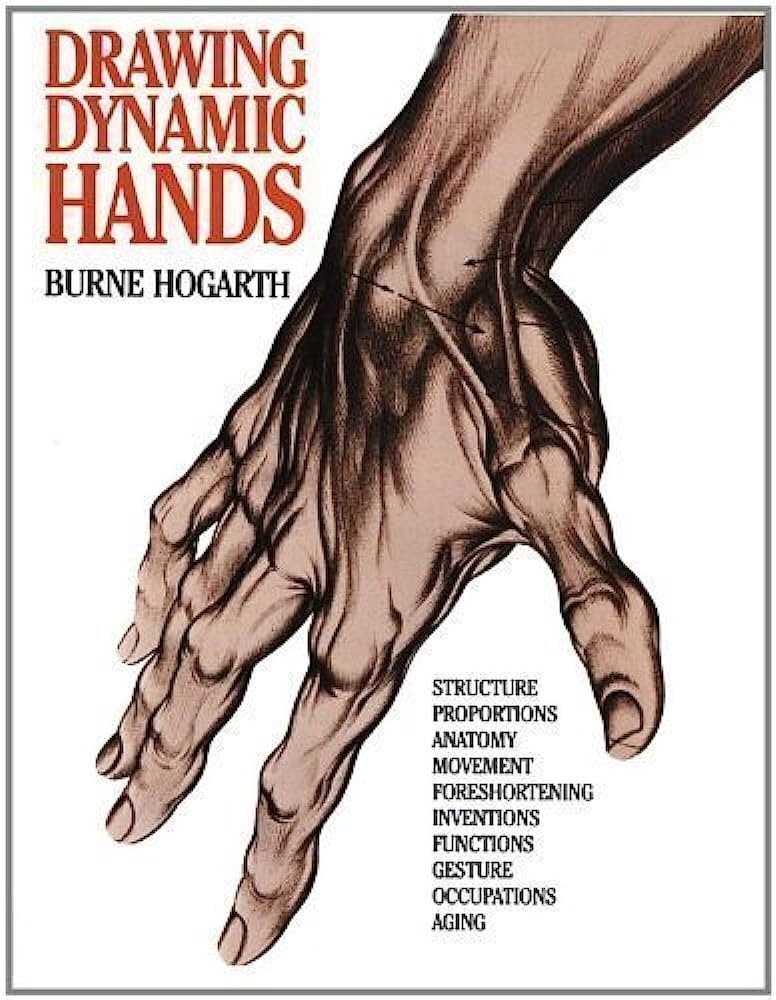 Drawing Dynamic Hands Paperback Book by Burne Hogarth