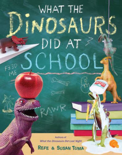 What the Dinosaurs Did at School – Hardcover By Tuma, Refe – GOOD