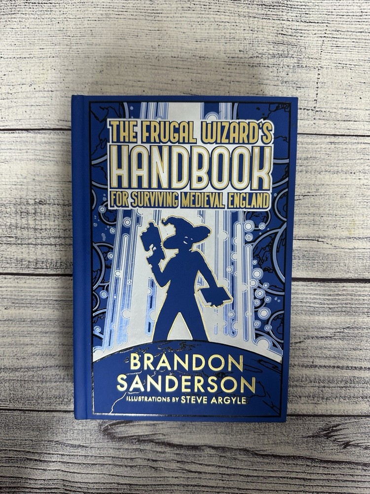 The Frugal Wizard’s Handbook for Surviving Medieval England First Edition