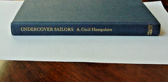 “UNDERCOVER SAILORS” BY A. CECIL HAMPSHIRE BLACK & WHITE PHOTOS MAPS HC 1981