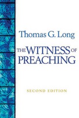 The Witness Of Preaching, Second Edition – Paperback – VERY GOOD