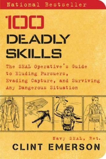 100 Deadly Skills: The Seal Operative’s Guide To Eluding Pursuers, Evading