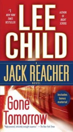 Gone Tomorrow (Jack Reacher) – Mass Market Paperback By Child, Lee – GOOD