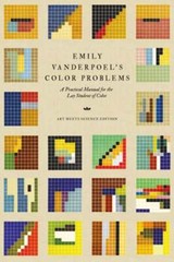 Emily Vanderpoel’s Color Problems: A Practical Manual for the Lay Student of
