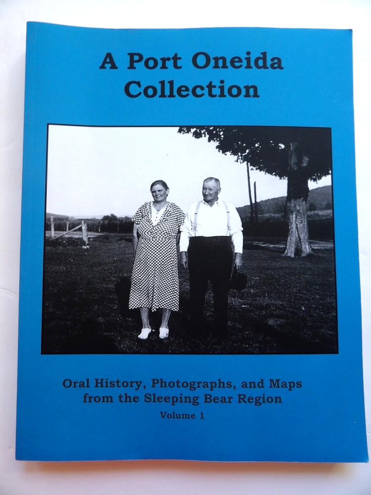 A Port Oneida Collection (Oral History, Photographs, and Maps) LIKE NEW