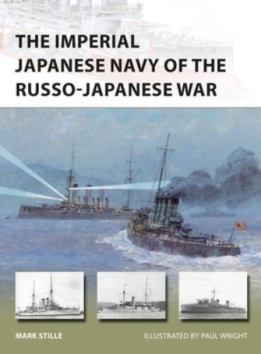 The Imperial Japanese Navy of the Russo-Japanese War (New Vanguard) – GOOD