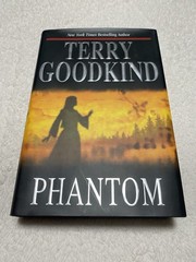 Phantom Terry Goodkind First Edition First Printing Hardcover Dust Jacket
