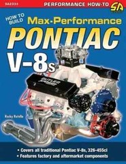 How To Build Max Performance Pontiac V-8s Rocky Rotella