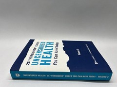 Uncensored Health : 25 Forbidden Cures You Can Have Today – Vol. 2 – Paperback