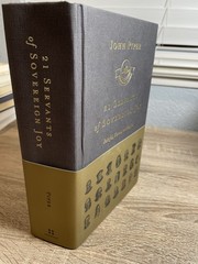 21 Servants of Sovereign Joy: Faithful, Flawed, and Fruitful – Brand New